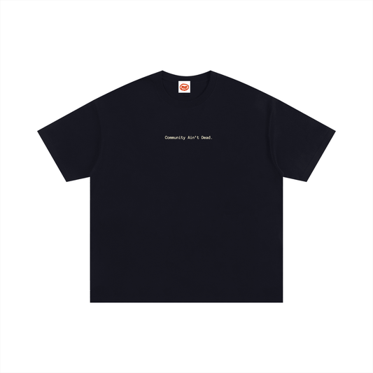 'Community Ain't Dead' Unisex Oversized T-Shirt