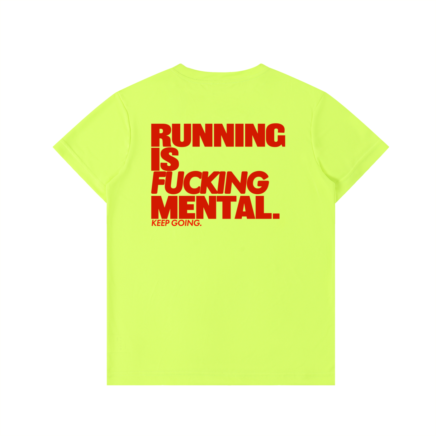 Moisture Wicking Lightweight Fu*king Mental Tee in Lime (Unisex)